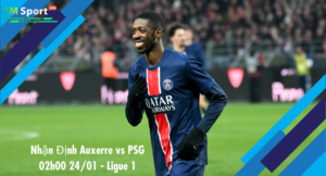 Đội hình dự kiến trước trận Auxerre vs PSG
