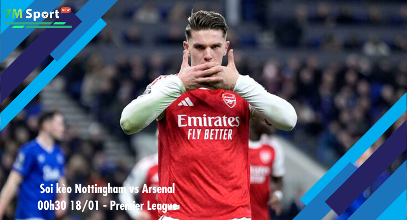 Đội hình dự kiến trước trận Nottingham vs Arsenal